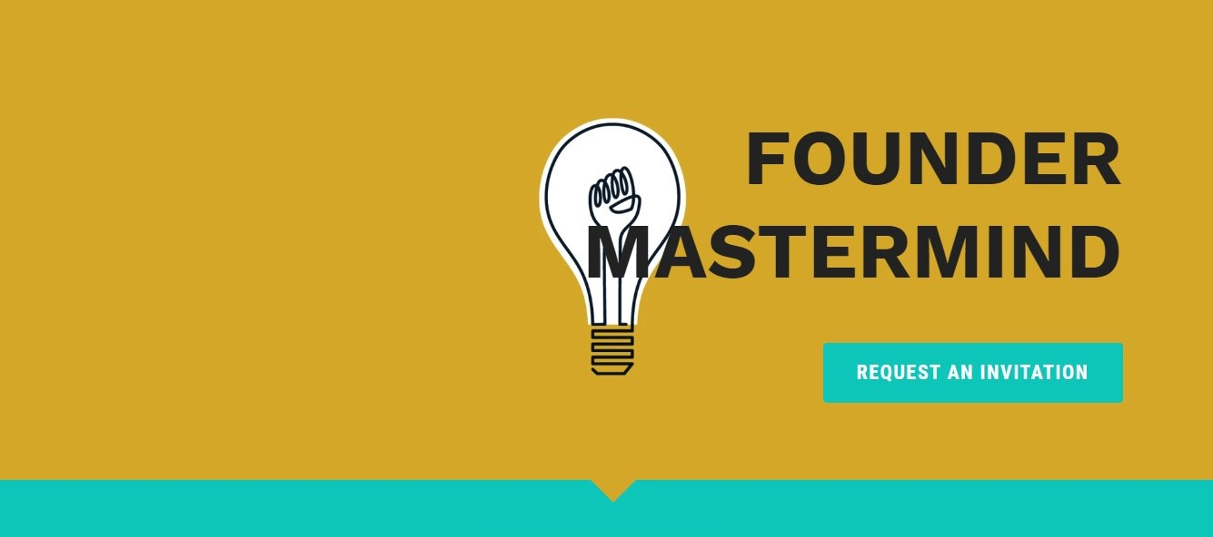 Founder Mastermind Membership Founder Mastermind Membership